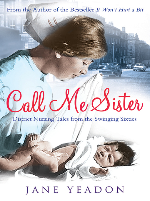 Title details for Call Me Sister by Jane Yeadon - Available